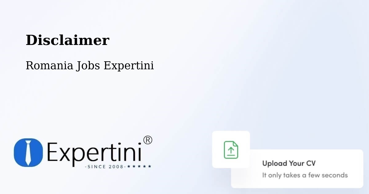 Disclaimer – Corlătești - Romania Jobs Expertini